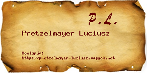 Pretzelmayer Luciusz névjegykártya